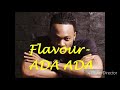 Flavour - Ada Ada Karaoke Lyrics And Beat Chorus