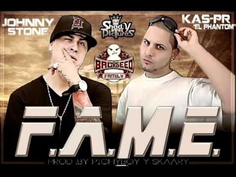 Johnny Stone Ft. Kas-PR - F.A.M.E (Prod. By Pichy Boy & Skaary)