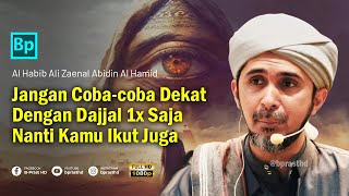 Download lagu Don't Try to Approach the Dajjal | Habib Ali Zaenal Abidin Al Hamid mp3 Download lagu Don't Try to Approach the Dajjal | Habib Ali Zaenal Abidin Al Hamid mp3