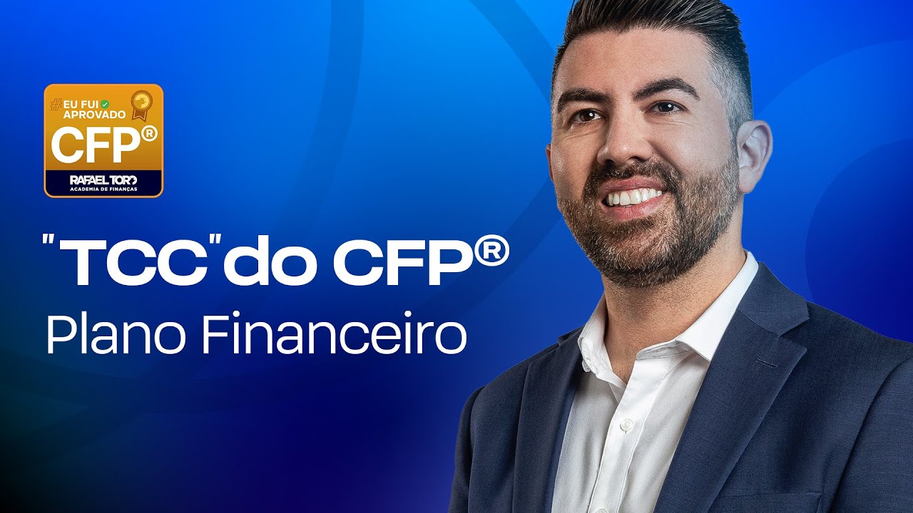 TCC do CFP®: Tudo sobre o plano financeiro