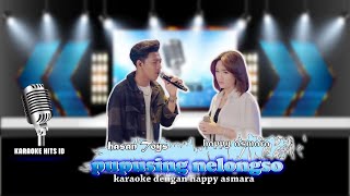 Download lagu PUPUSING NELONGSO KARAOKE TANPA VOCAL COWOK/ HAPPY ASMARA FT HASAN TOYS #karaokehitsid #karaoke mp3