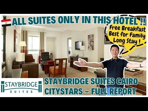 🇪🇬 Feel Like Home!! Staybridge Suites Cairo Citystars - Free Breakfast Spcious Rooms! Hotel Report