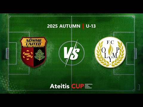 FC "Nõmme United" Tallinn — FC “Olymp” Tallinn / Ateitis CUP 2025 AUTUMN | U-13