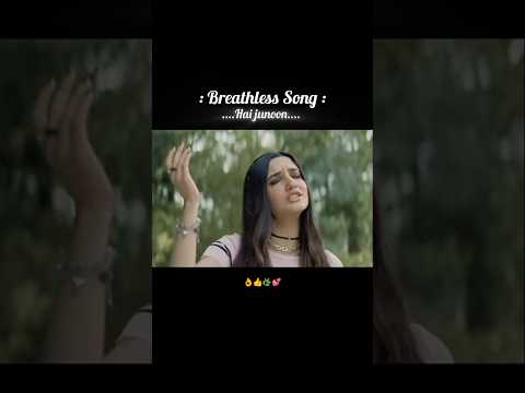 #breathless🌿💞#trending_shorts#song#whatsapp_status_video