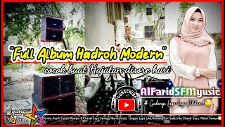 Download lagu Full Album Hadroh Modern 2021 Cek Sound Sholawat C... mp3