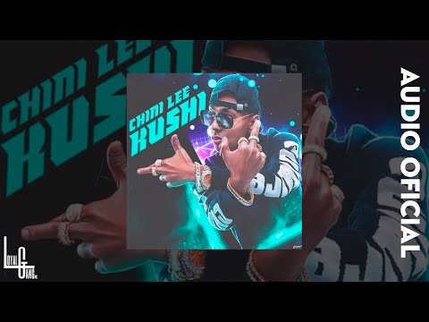 Chini Lee - Kushi (Official Audio)