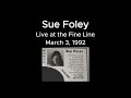 Sue Foley Live At The Fine Line March 3 1992 Audio Only