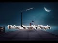 Achik Spin Malam Semakin Dingin Lirik