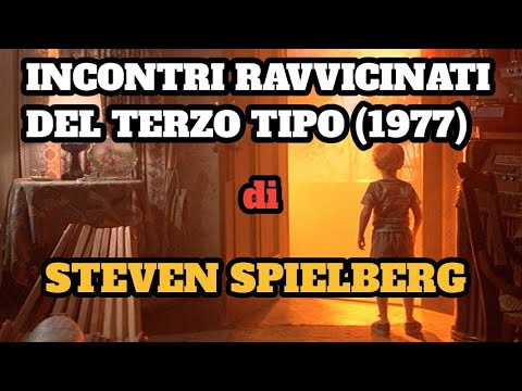 05 - SCENE INDIMENTICABILI 5 - INCONTRI RAVVICINATI DEL TERZO TIPO (1977) - di  STEVEN SPIELBERG