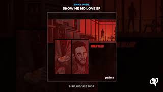 Jimmy Prime - Show Me No Love [Show Me No Love]