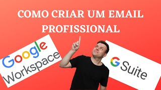 Como Criar Email Profissional - G Suite / Google Workspace / Google (Gmail)