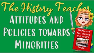 The Nazis Attitudes and Policies toward Minorities - Weimar and Nazi Germany GCSE Edexcel History