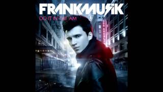 Frankmusik - Blame it on me