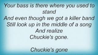 Toby Keith - Chuckie&#39;s Gone Lyrics