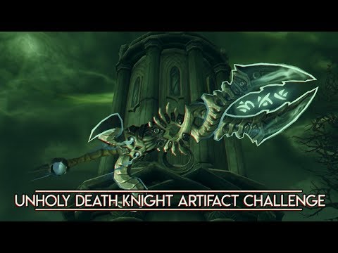 (7.3) Unholy Death Knight Artifact Challenge | An Impossible Foe