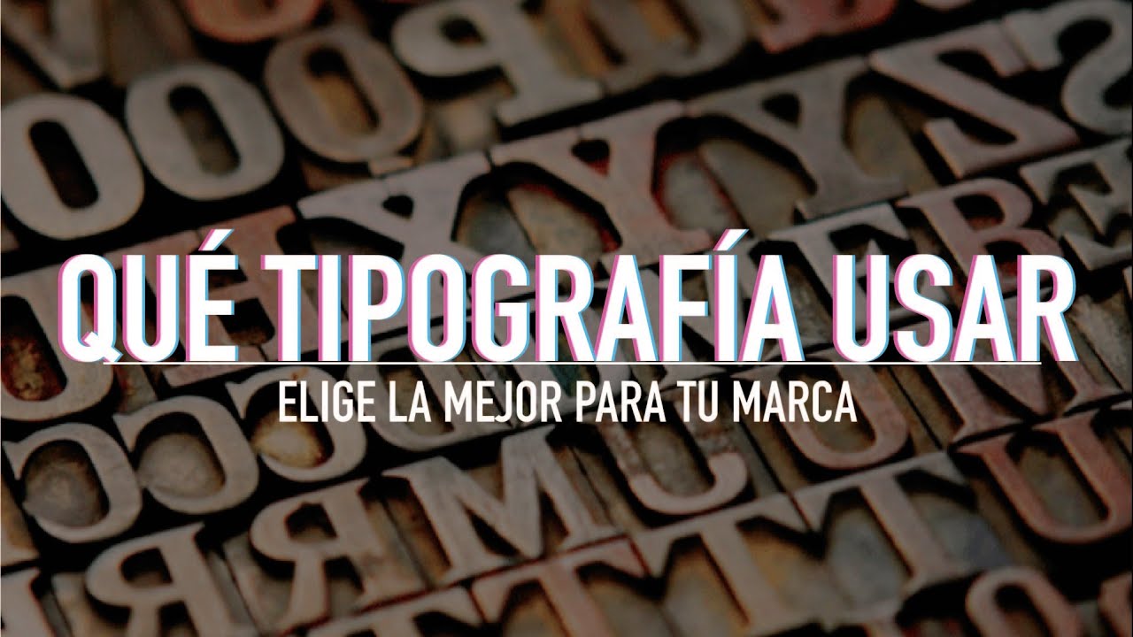 CÓMO ELEGIR LA MEJOR TIPOGRAFÍA PARA UN LOGOTIPO - (2017) - César Dabián
