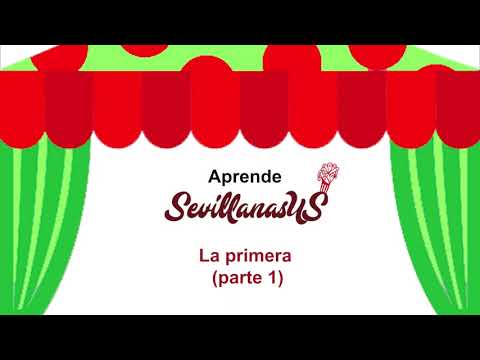 Aprende SevillanasUS. La primera (parte 1).
