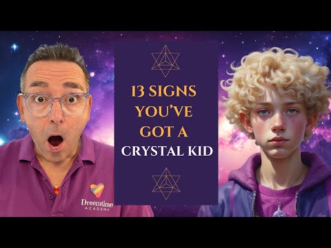 Crystal Children 🦄13 Signs You Raising A Star Child🦄