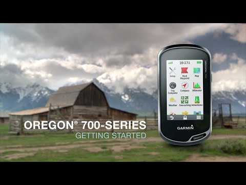 Oregon 700-series: Getting Started