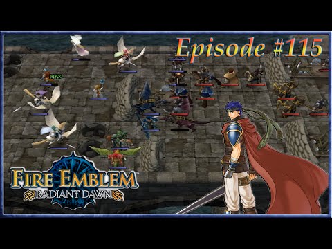 Fire Emblem: Radiant Dawn - Blockade Battle On The Big Bridge - Episode 115