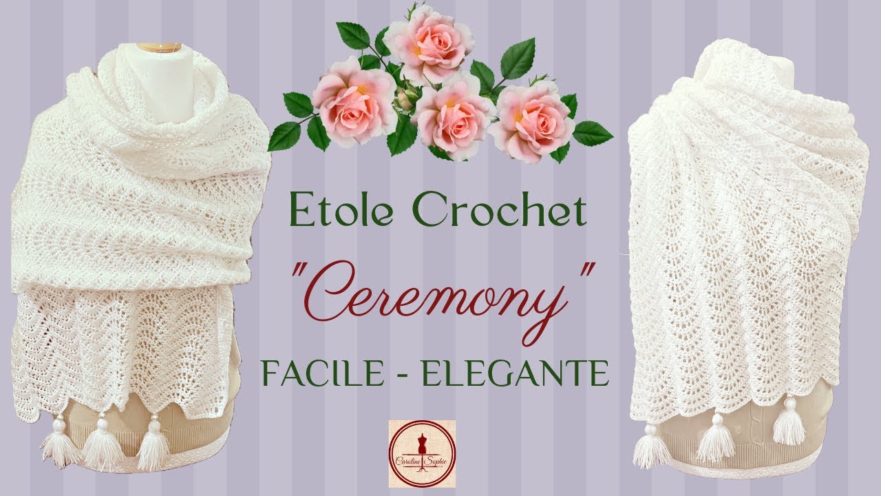 ETOLE CROCHET Ceremony  - Tutoriel facile pour une étole des grandes occasions