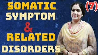# SOMATIC SYMPTOM AND RELATED DISORDER # PSYCHOLOGY # CLASS -12TH BY ANURADHA MAM