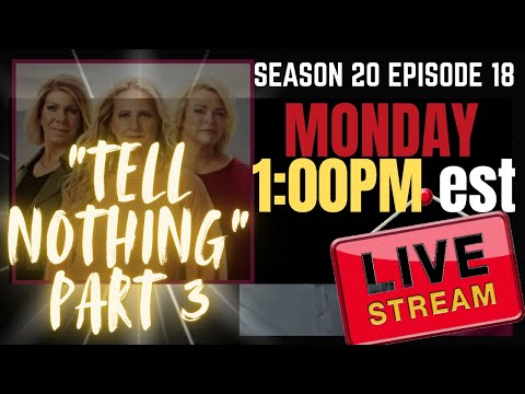 SISTER WIVES S20 Ep 18 Tell All ONE ON ONE (Part Three)Let's Talk About It!