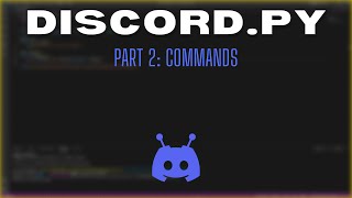 Download the video "How to make a Discord Bot | Part 2: Commands | Discord.py"