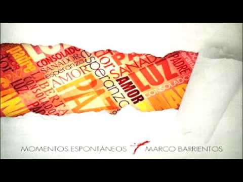 Marco Barrientos  -  Momentos espontáneos.