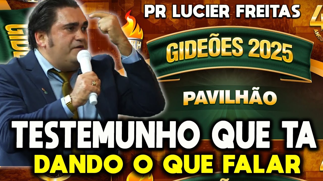 🔥Testemunho Impactante no Gideões 2025 com PR Lucier Freitas! Todos Estão Comentando!