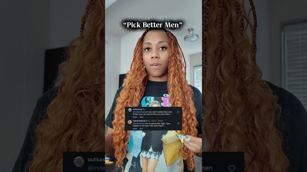 Ask a man how to pick better men 🤣￼