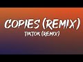 Copies (Remix) - Tiktok (Remix) (Lyrics/Letra)