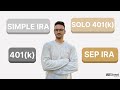 Best Small Business Retirement Plans Solo 401 K SEP IRA Simple IRA And 401 K Explained