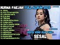 SESAL KAU TETAP MISTERI ILALANG FULL ALBUM NURMA PAEJAH ADELLA TERBARU 2025
