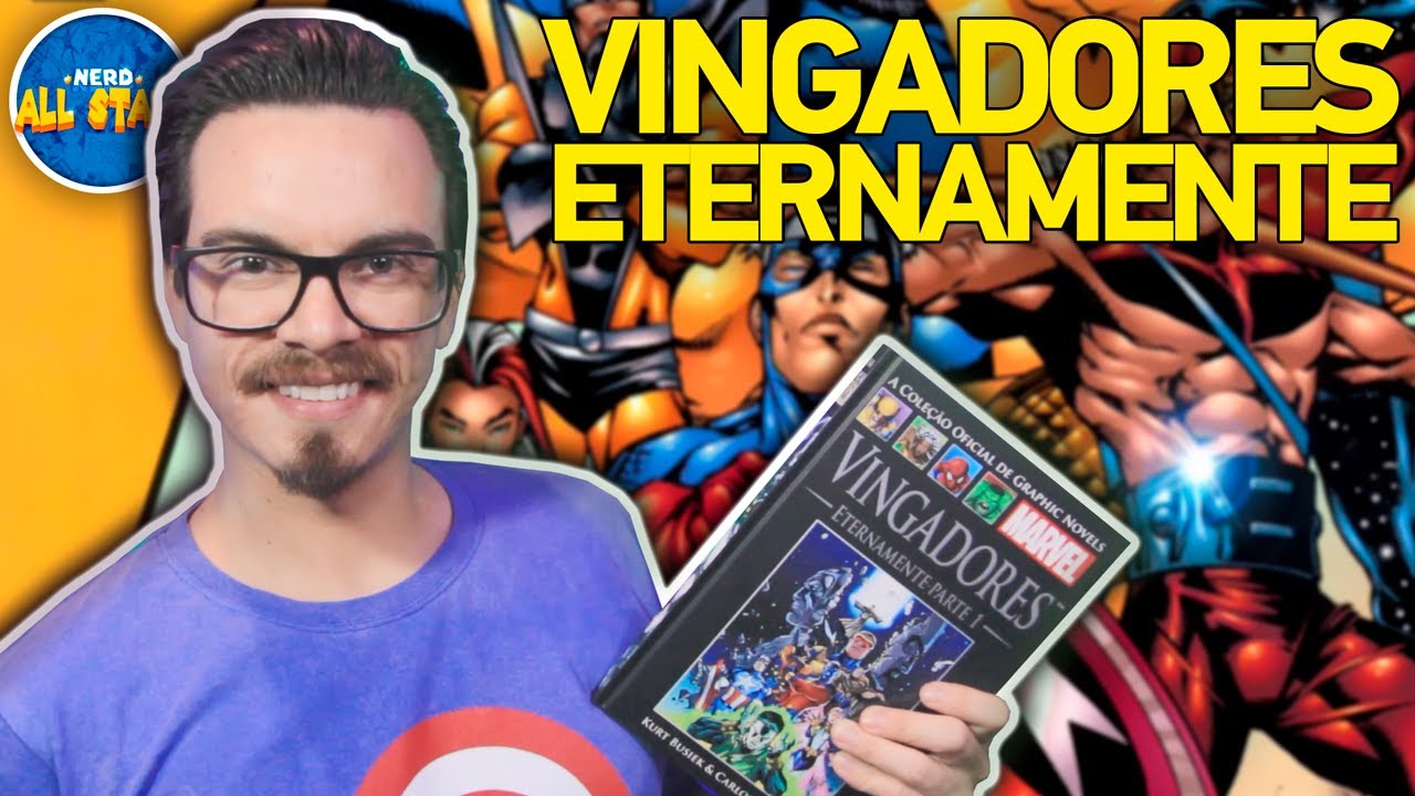 VINGADORES: ETERNAMENTE - História Completa