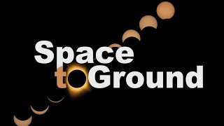Space to Ground: Totality: April 05, 2024