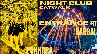 Catwalk club of pokhara||best and famous||pokhara vlog||theng is king||peaceful place||