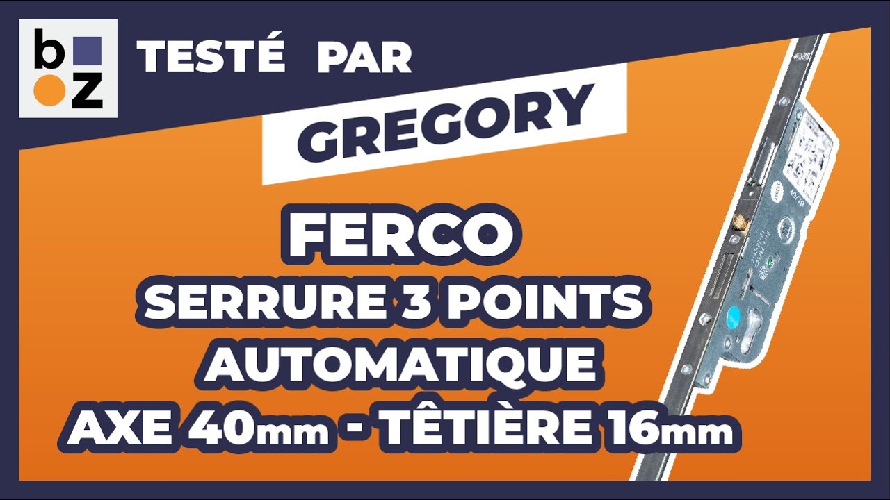 Serrure 3 points automatique - axe 40 mm - têtière 16 mm - Fercomatic - Ferco : Test et Avis