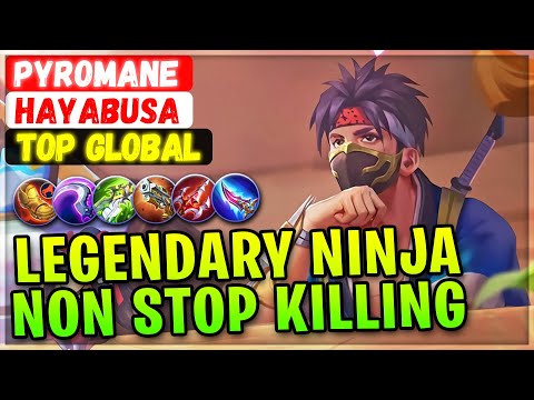 Legendary Ninja Non Stop Killing [ Top Global Hayabusa ] PYROMANE - Mobile Legends Emblem And Build