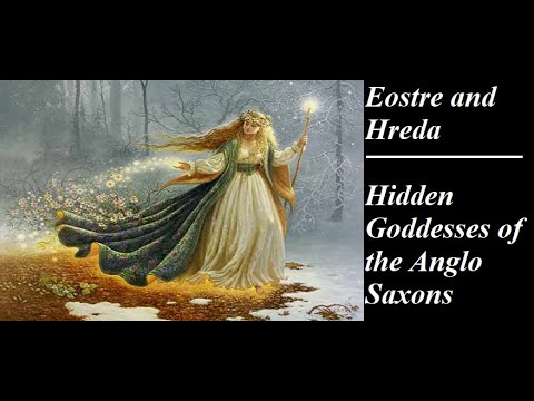 Eostre and Hreda | The Hidden Goddesses of the Anglo Saxons