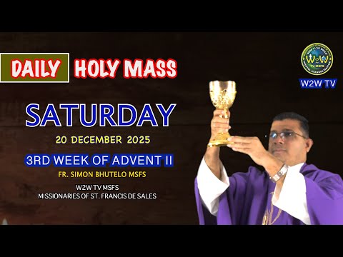 SATURDAY HOLY MASS | 20 DECEMBER 2025 | 3RD WEEK OF ADVENT II by Fr  Simon #holymasstoday #eucharist