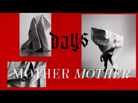 Mother Mother - Days (Official Visualizer)