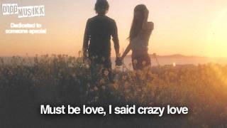 Corey Latif Williams - Crazy Love [Lyrics on Screen] (September 2011) M'Fox