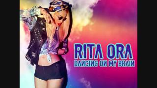 Rita Ora - Dancing On My Brain (Official Audio)