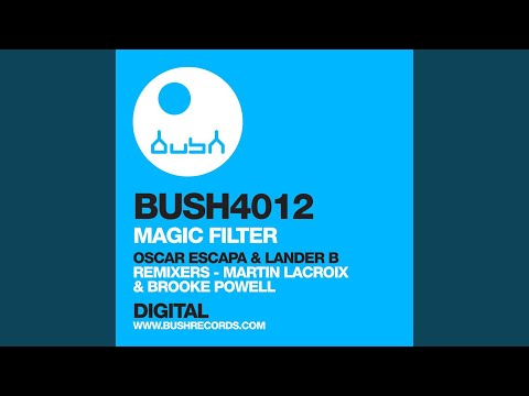 Magic Filter (Martin Lacroix Remix)