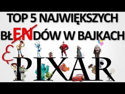 TOP 5 Błędów w bajkach Pixara