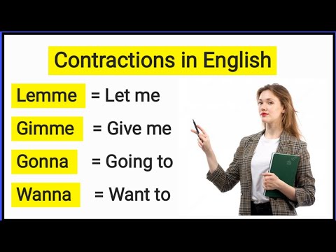 contractions in english | Lemme, Gimme, Gonna, wanna | English contractions