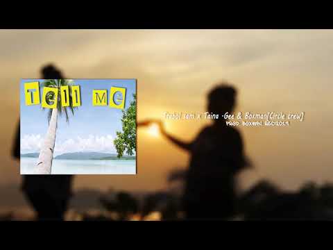 Tell Me - Trabol sum Ft Taina.Gee & Boxman [Circle crew] Audio.2019