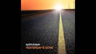 Spiritchaser - Yesterday&#39;s Gone (Est8 Mix)