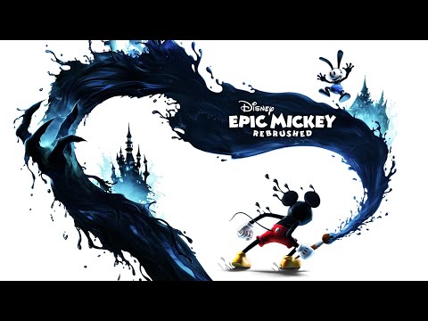 Disney Epic Mickey: Rebrushed Full Gameplay Walkthrough (Longplay)